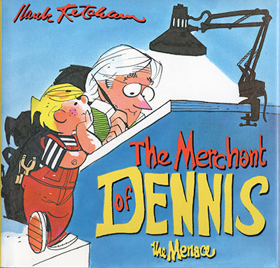 THE MERCHANT OF DENNIS THE MENACE Signed