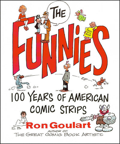 THE FUNNIES 100 Years Of American Comic Strips