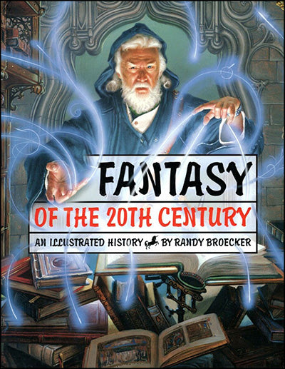 FANTASY OF THE 20TH CENTURY An Illustrated History