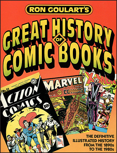 RON GOULART'S Great History of Comic Books