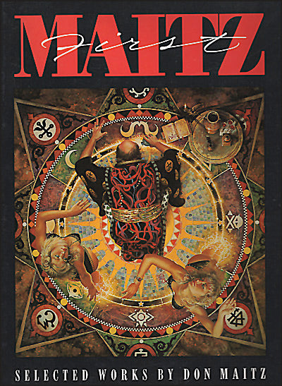 FIRST MAITZ Selected Works of Don Maitz