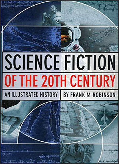 SCIENCE FICTION OF THE 20TH CENTURY An Illustrated History Signed!
