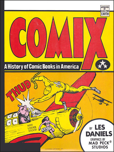 COMIX A History Of Comic Books In America