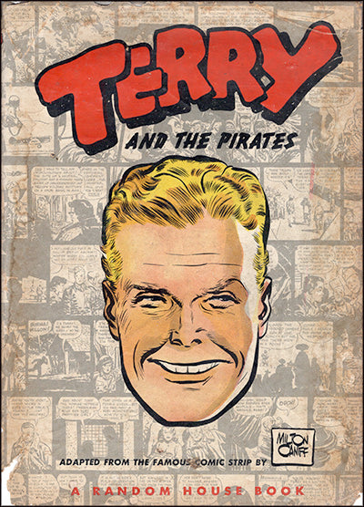 TERRY AND THE PIRATES Adapted From the Famous Comic Strip