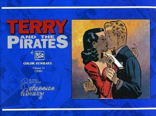 TERRY AND THE PIRATES COLOR SUNDAYS VOLUME 7-12 SET
