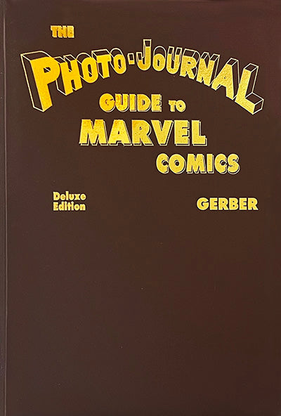 PHOTO-JOURNAL GUIDE TO MARVEL COMICS DELUXE, Volume 3 & 4 Signed & Limited