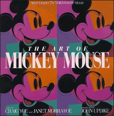 THE ART OF MICKEY MOUSE: Artists Interpret The World's Favorite Mouse