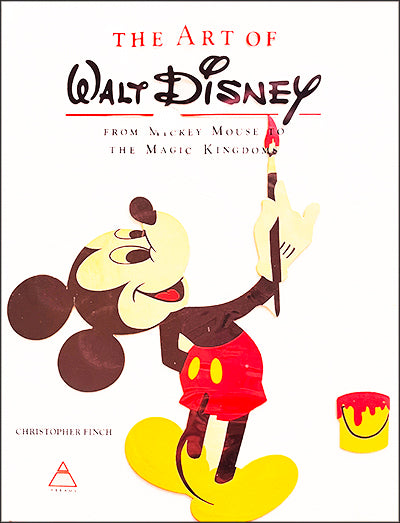 THE ART OF WALT DISNEY From Mickey Mouse To The Magic Kingdoms