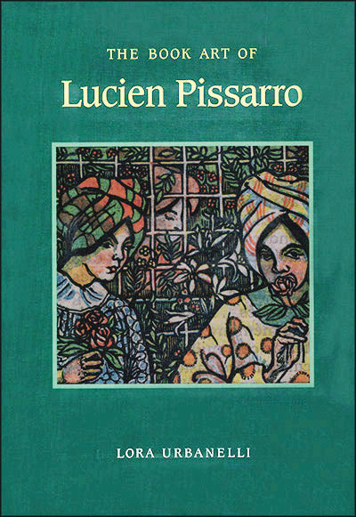THE BOOK ART OF LUCIEN PISSARRO