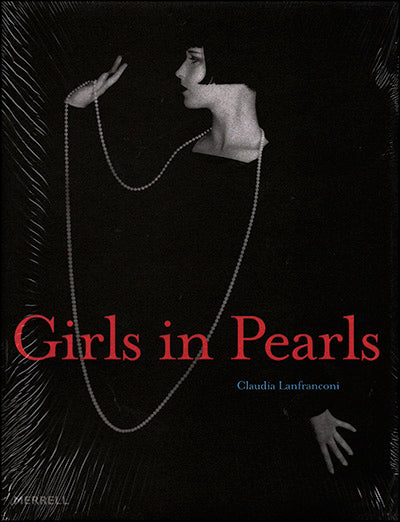 GIRLS IN PEARLS: The Story Of A Passion In Paintings And Photographs