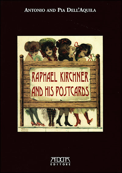 RAPHAEL KIRCHNER AND HIS POSTCARDS
