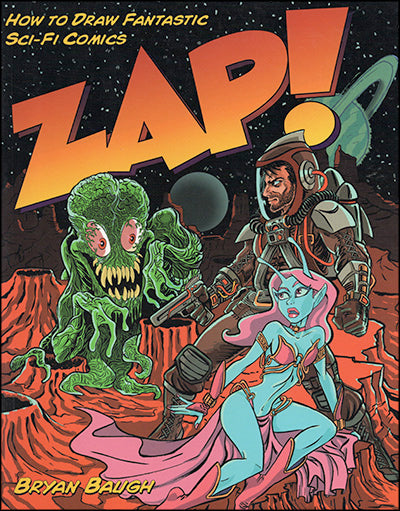 ZAP How to Draw Fantastic Sci-Fi Comics
