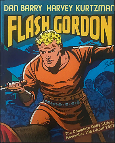 FLASH GORDON The Complete Daily Strips, November 1951-April 1953