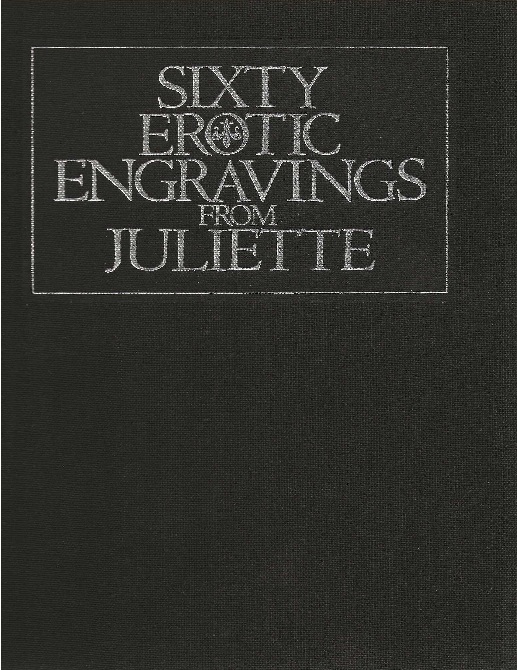 SIXTY EROTIC ENGRAVINGS FROM JULIETTE