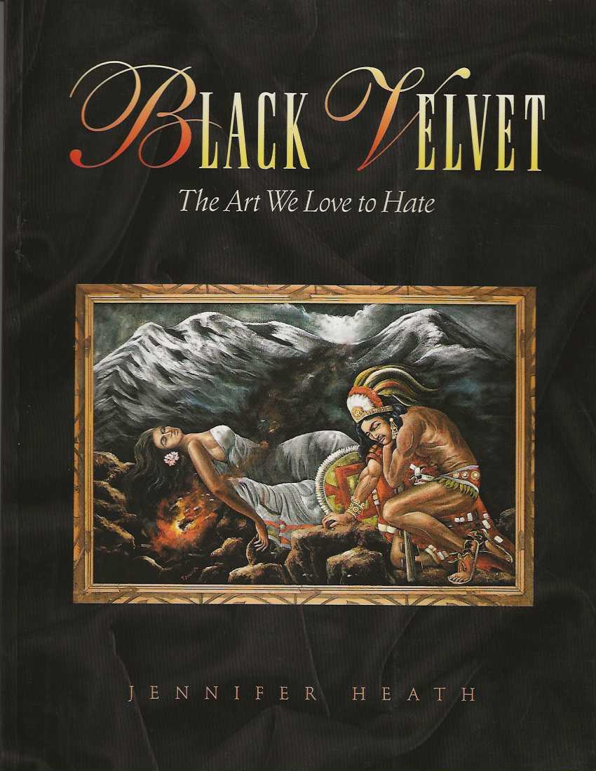 BLACK VELVET The Art We Love To Hate Signed!