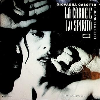 GIOVANNA CASOTTO LA CARNE E LO SPIRITO