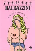 BALDAZZINI STREGHE E SANTARELLINE Signed & Numbered