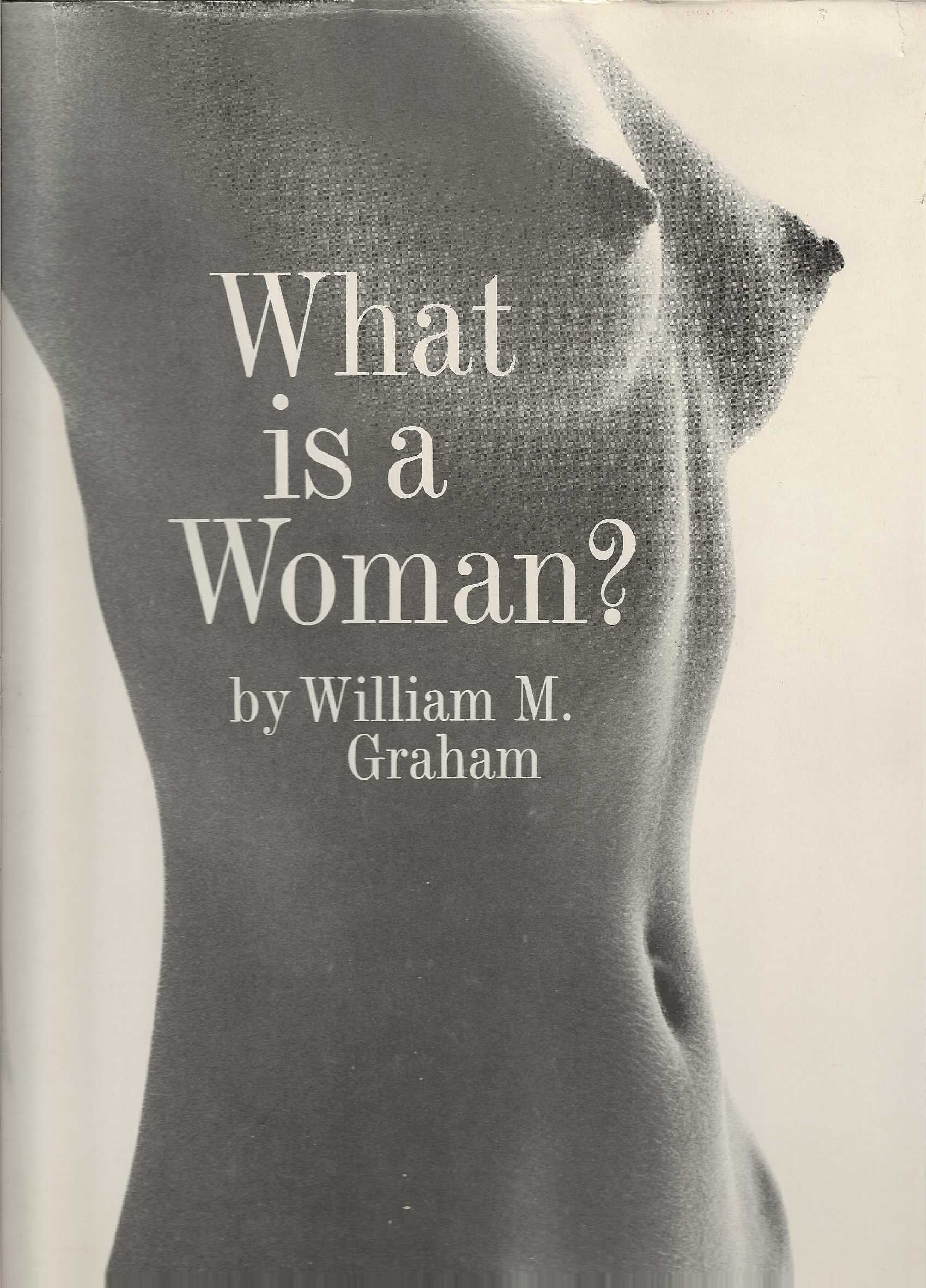 WHAT IS A WOMAN?