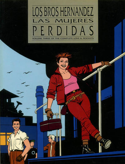 LAS MUJERES PERDIDAS Volume Three of the Complete Love & Rockets