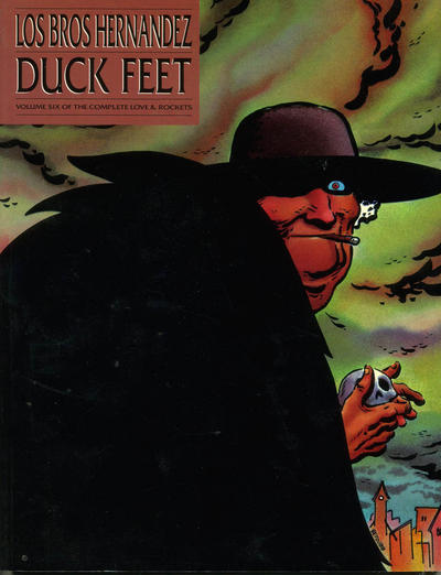 DUCK FEET Volume Six of the Complete Love & Rockets