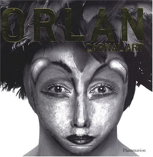ORLAN CARNAL ART