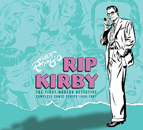 RIP KIRBY The First Modern Detective, Complete Comic Strips 1946-1948 Volume 1