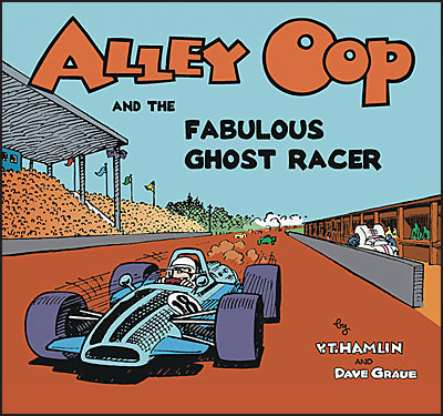 ALLEY OOP AND THE FABULOUS GHOST RACER 1970 Hamlin/Graue