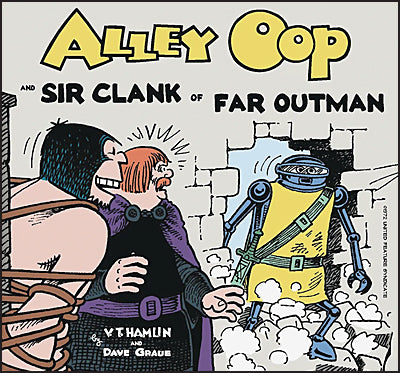ALLEY OOP AND SIR CLANK OF FAR OUTMAN 1972 Hamlin/Graue