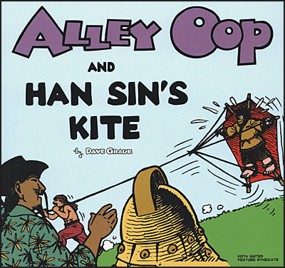 ALLEY OOP AND HAN SIN'S KITE 1974 By Dave Graue