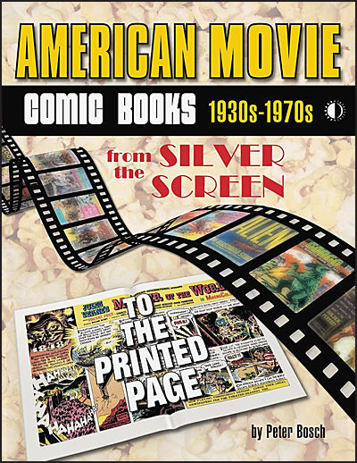 AMERICAN MOVIE COMIC BOOKS 1930-1970S From the Silver Screen to the Printed Page