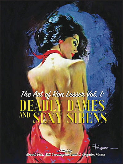 THE ART OF RON LESSER Volume 1 Deadly Dames and Sexy Sirens