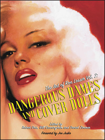 THE ART OF RON LESSER Volume 2 Dangerous Dames and Cover Dolls Hardcover