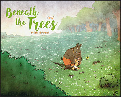 BENEATH THE TREES Volume 4 First Spring