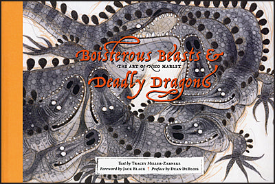 BOISTEROUS BEASTS & DEADLY DRAGONS The Art of Nico Marlet