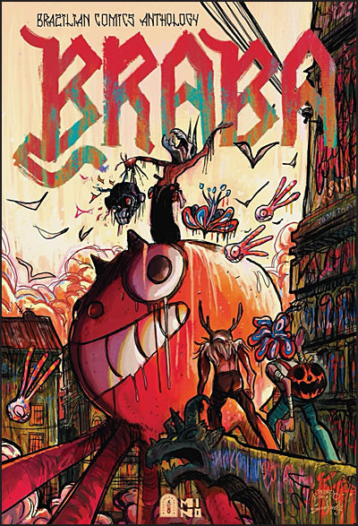 BRABA A BRAZILIAN COMICS ANTHOLOGY