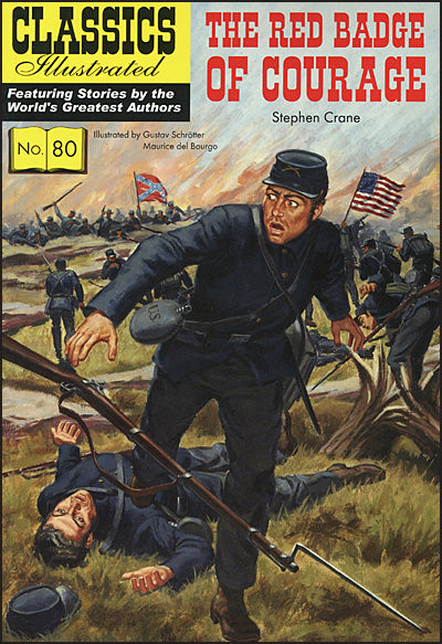 CLASSICS ILLUSTRATED THE RED BADGE OF COURAGE