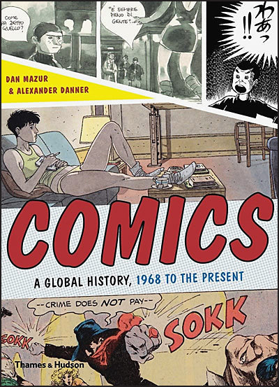 COMICS A Global HIstory, 1968 to the Present