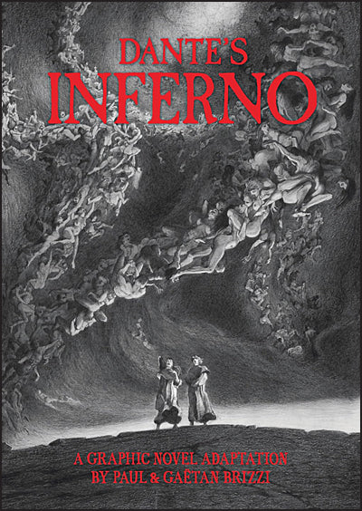 DANTE'S INFERNO A Graphic Novel Adaptation