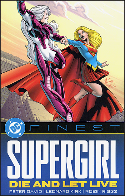 DC FINEST SUPERGIRL Die and Let Live