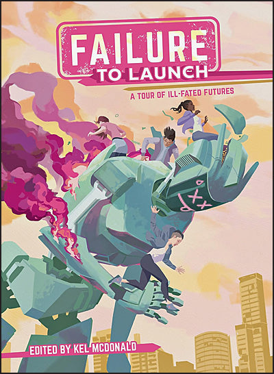FAILURE TO LAUNCH A Tour of Ill-Fated Futures