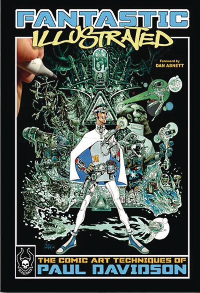 FANTASTIC ILLUSTRATED The Comics Art Techniques of Paul Davidson Signed