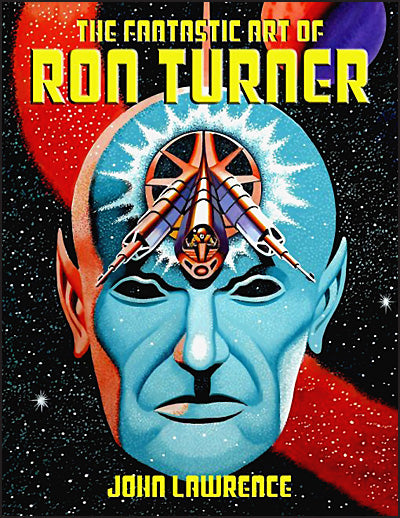 THE FANTASTIC ART OF RON TURNER