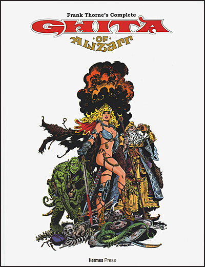 FRANK THORNE'S COMPLETE GHITA OF ALIZARR Revised Expanded Edition