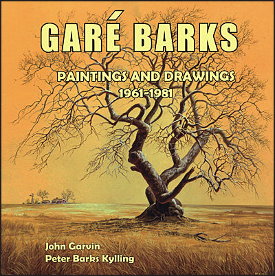 GARE BARKS PAINTINGS AND DRAWINGS 1961-1981 Slipcased
