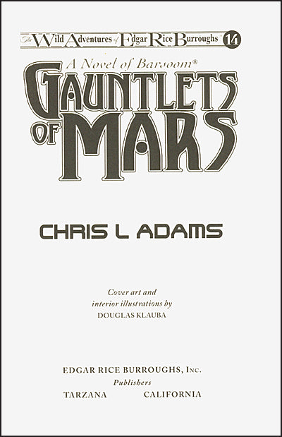 GAUNTLETS OF MARS A Novel of Barsoom