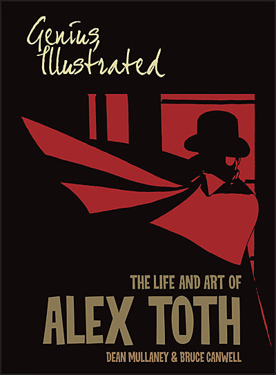 GENIUS ILLUSTRATED The Life and Art of Alex Toth HC