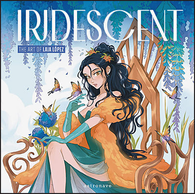 IRIDESCENT The Art of Laia Lopez