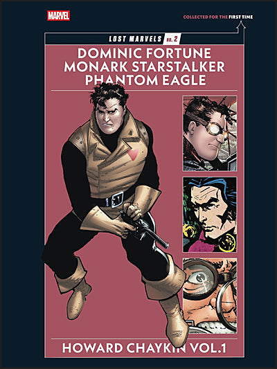 LOST MARVELS Volume 2 Dominic Fortune, Monark Starstalker, Phantom Eagle