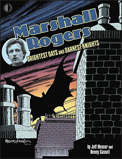 MARSHALL ROGERS BRIGHTEST DAYS & DARKEST KNIGHTS