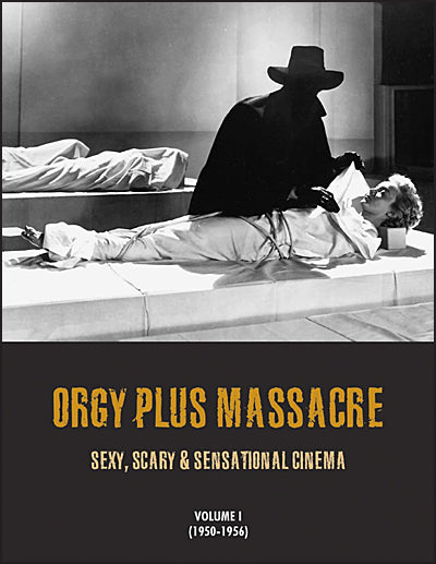 ORGY PLUS MASSACRE Volume 1 1950-1956